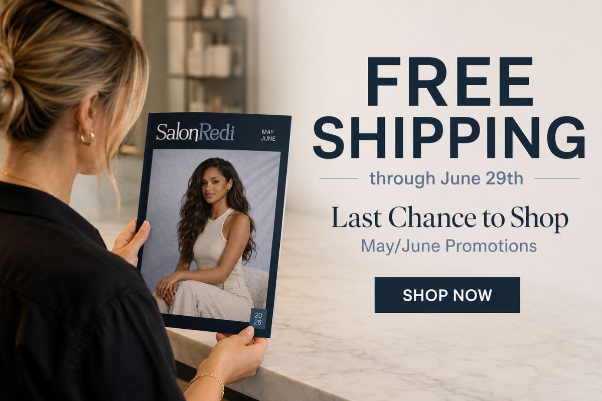 A stylist in a modern salon holds the SalonRedi May/June promo catalog. Text reads “Free Shipping through June 29th,” “Last Chance to Shop May/June Promotions,” and “Shop Now.”